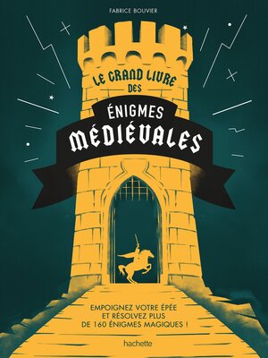 cover image of Le grand livre des énigmes médiévales